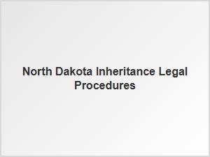 North Dakota Inheritance Asset Distribution Rules