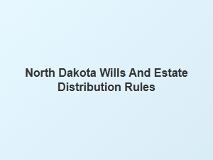 North Dakota Estate Asset Distribution Rules